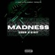 Madness feat EXIT Single