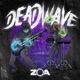 Deadwave Single