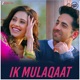 Ik Mulaqaat Palak Muchhal Altamash Faridi Vocals Only Single