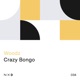 Crazy Bongo Single