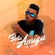 Bela Amiga Single