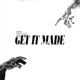 Get It Made Single