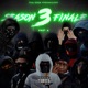 S03 Finale Pt 2 feat Mufasa069 HoneyDaBandit TheBoiRuzz AllenLoco OA 904Runo Gudnyt Moula Smokey PG EK Single