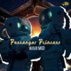 Passenger Princess Single