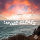 When the Smoke Clears EP