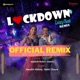 Lockdown Zalay Gadi Remix Single