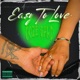 Easy To Love Single