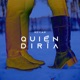 Quién Diría Single