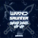 Sword Dance VIP VIP feat Saunter VIP Single