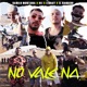 No Vale Na feat Lebray Single