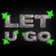 Let U go Single