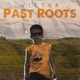 Past Roots EP