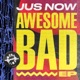 Awesome Bad Single