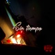 Sin Tiempo Single