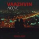 VAAZHVIN NEEVE feat Adheef Muhamed Single