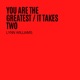 You Are the Greatest It Takes Two Single