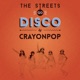 The Streets Go Disco Single