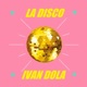 La Disco Single