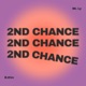 2ND CHANCE Single