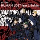 HUMAN LOST feat J Balvin Single