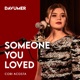 Someone You Loved Single