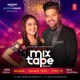 Dilbar Ishare Tere Tere Te From T Series Mixtape Season 2 Single