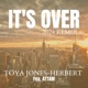 It s Over feat ATTAM 2024 Remix Single