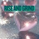 Rise and Grind Single