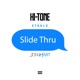 Slide Thru feat John Hart Single