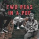 Two Peas In A Pod feat Nohan Celian Yeha Single