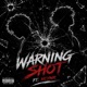Warning Shot feat syn Single