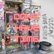 Dont Have Time Single