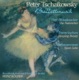 Tschaikowsky The Nutracker Suite the Sleeping Beauty Swan Lake Ballet