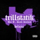 TrillStatik Deluxe Version