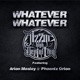 Whatever Whatever feat Arion Mosley Phoenix Orion Single