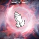 What They Want feat SVNAH Single