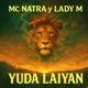 Yuda Laiyan feat Lady M Single