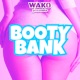 Booty Bank Single