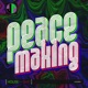 Peacemaking Single