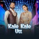 Kale Kale Utt Single