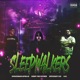 SleepWalkers Single feat DFD Baby Lee Chop The Father A B Raps Single