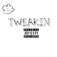 TWEAK N Single