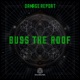 Buss the Roof Single