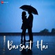 Barsaat Hai Single