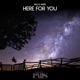 Here for You Single