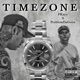 Time Zone feat Problem Da Goon Single