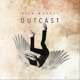 Outcast Single