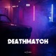 Deathmatch Single