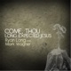 Come Thou Long Expected Jesus feat Mark Wagner Single