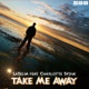 Take Me Away feat Charlotte Spink